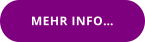 MEHR INFO…