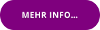 MEHR INFO…